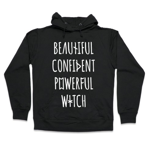 Beautiful Confident Powerful Witch Hooded Sweatshirt