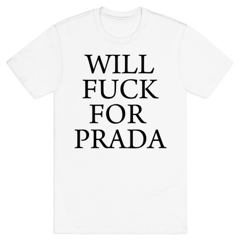 I like Prada T-Shirt