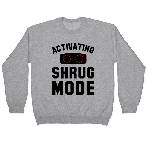 Activating Shrug Mode Pullover