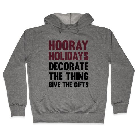 Hooray Holidays Hooded Sweatshirt