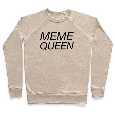 Meme Queen Pullover