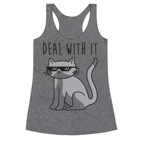 Deal With It Cat Racerback Tank Tops | LookHUMAN