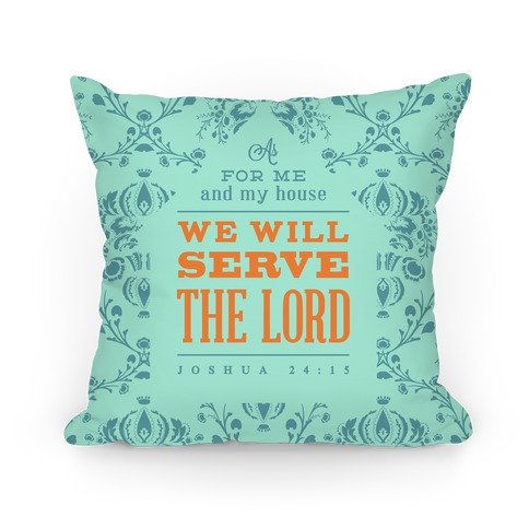 My House Will Serve the Lord - Green Throw Pillow | LookHUMAN