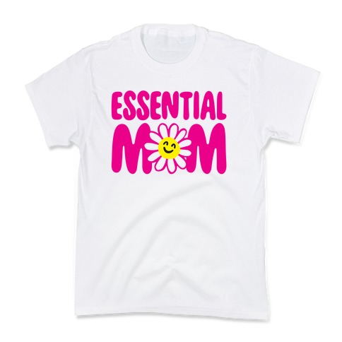 Essential Mom Kids T-Shirt