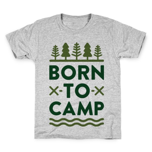 Born To Camp Kids T-Shirt