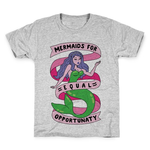 Mermaids For Equal Opportunaty Kids T-Shirt
