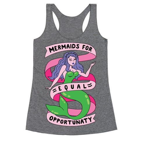 Mermaids For Equal Opportunaty Racerback Tank Top