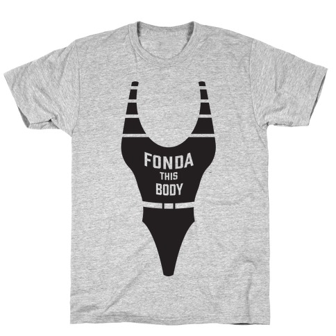 Fonda This Body T-Shirt