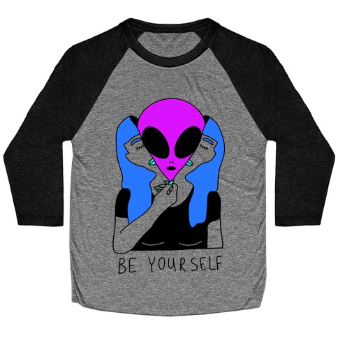 Be Yourself Alien Baseball Tee