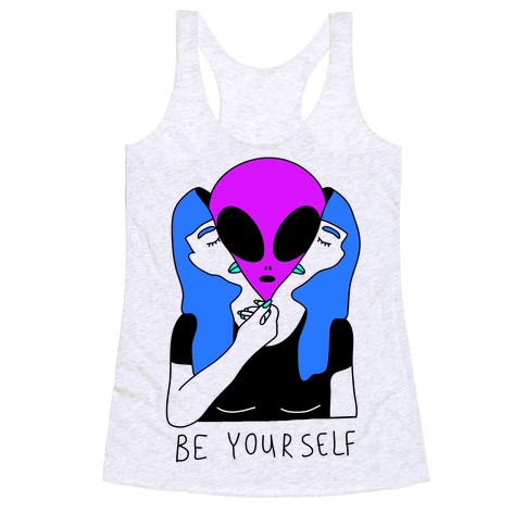 be yourself alien shirt