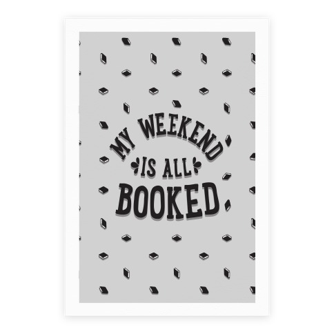 My Weekend is all Booked Poster