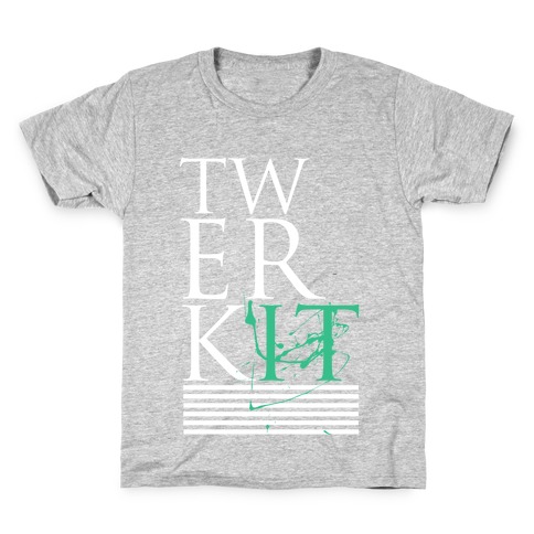TWERK IT Kids T-Shirt
