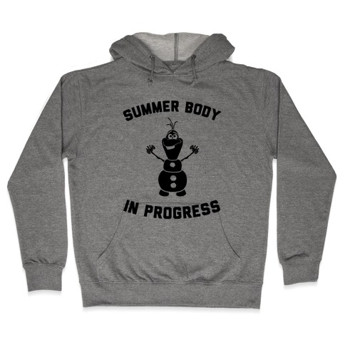 Summer Body in Progress Hooded Sweatshirt
