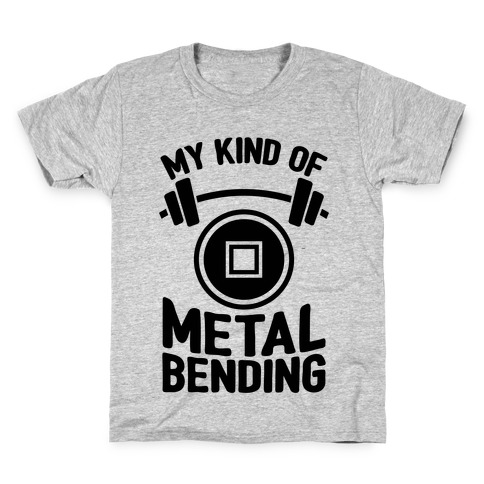 My Kind Of Metalbending Kids T-Shirt