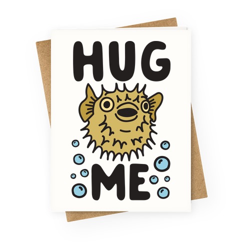 Hug Me Puffer Fish Greeting Card