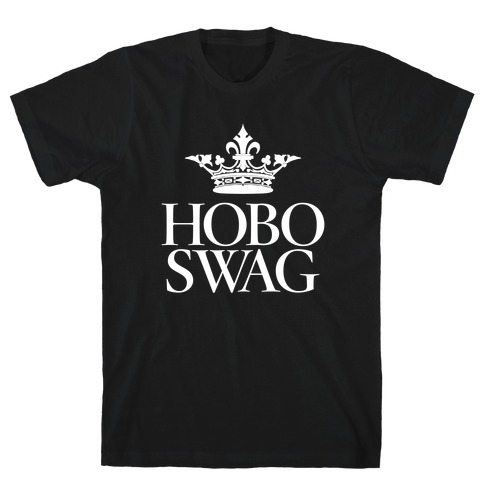 Hobo Swag T-Shirt