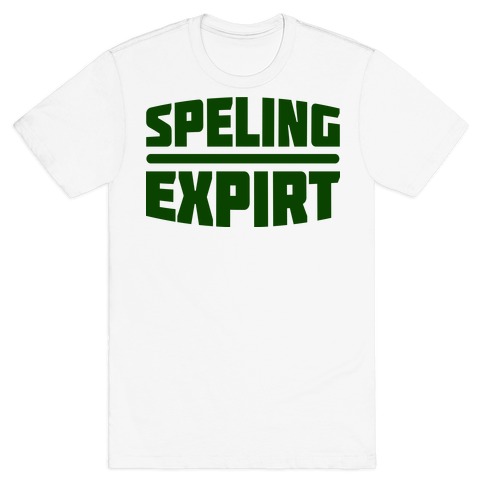 Spelling Expert  T-Shirt