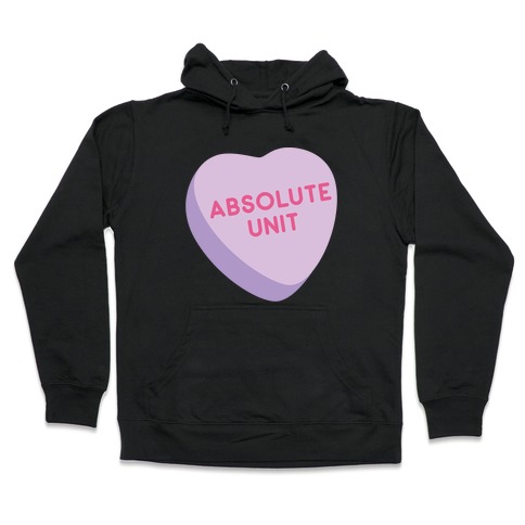 Absolute Unit Candy Heart Hooded Sweatshirt