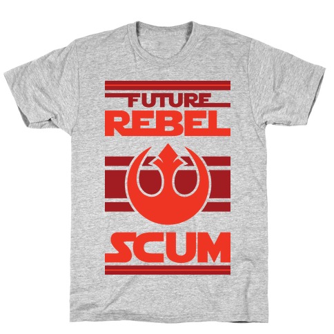 Future Rebel Scum T-Shirt