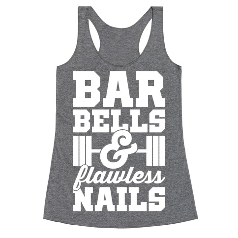 Barbells And Flawless Nails Racerback Tank Top