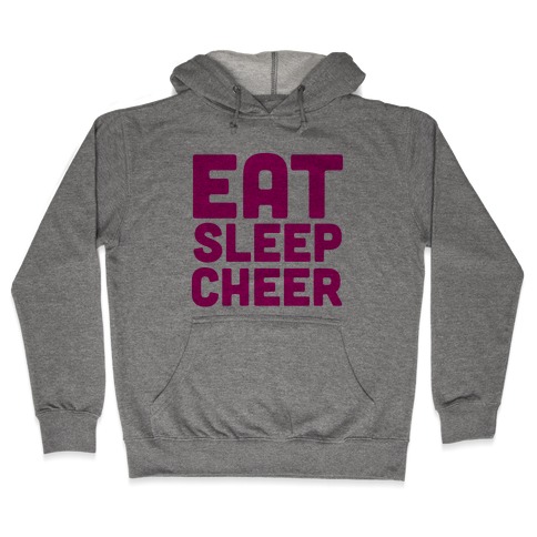 Eat Sleep Cheer Hooded Sweatshirt