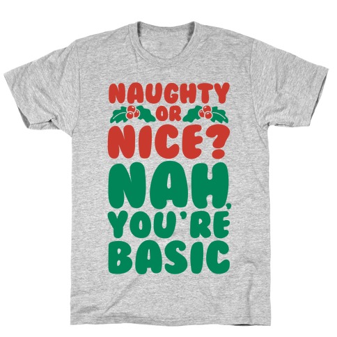 Naughty Or Nice? T-Shirt