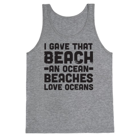Beaches Love Oceans Tank Top