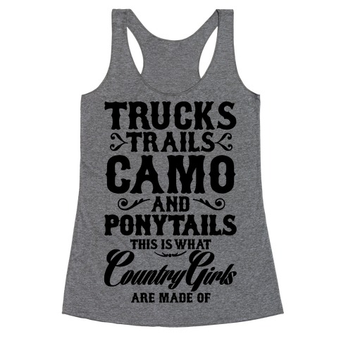 Country Girls are Made of Racerback Tank Top