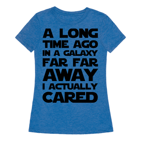 in a galaxy far far away t shirt