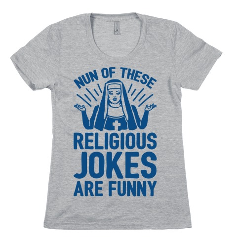 Nun Jokes Womens T-Shirt