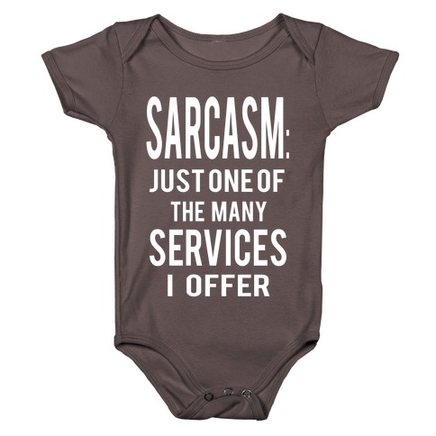 Sarcasm Baby One-Piece