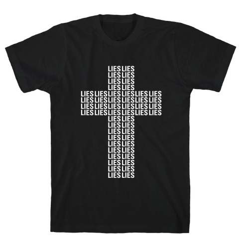 Cross of Lies T-Shirt