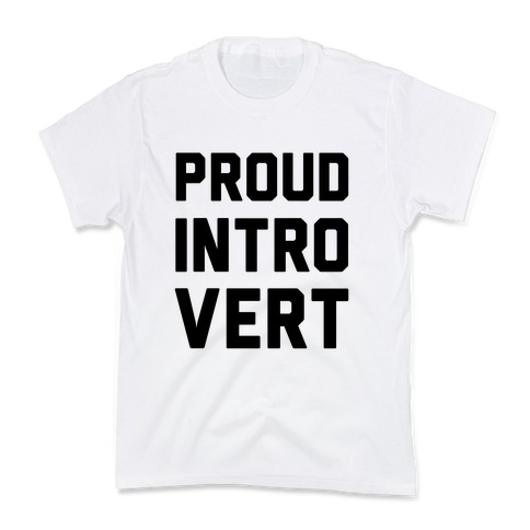 Proud Introvert Kids T-Shirt