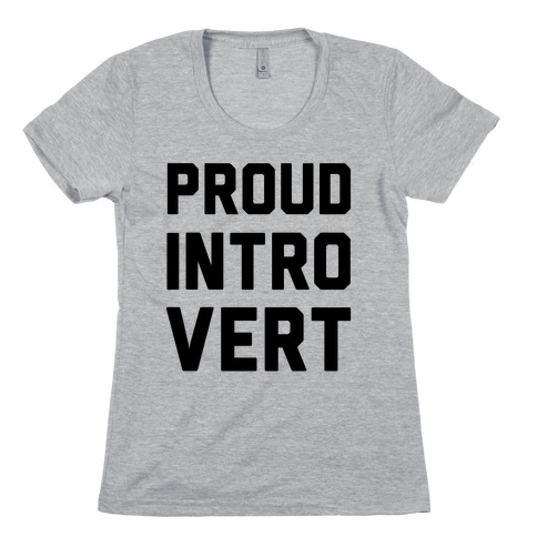 Proud Introvert Womens T-Shirt