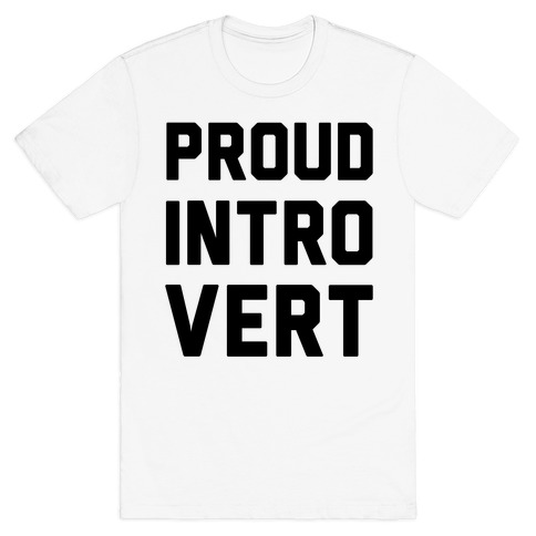 Proud Introvert T-Shirt
