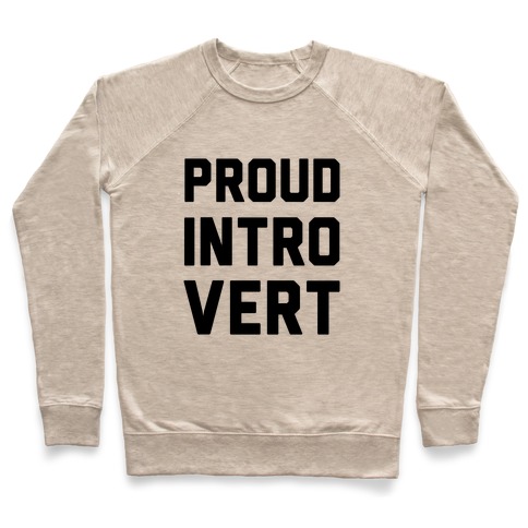Proud Introvert Pullover