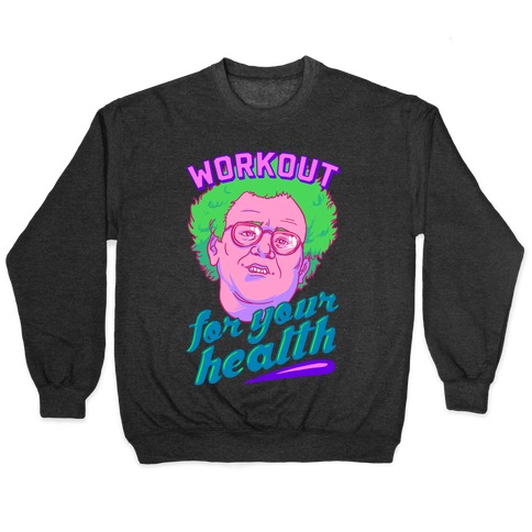 Workout For Your Health Pullover