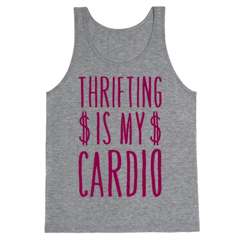 Thrifting Is My Cardio Tank Top