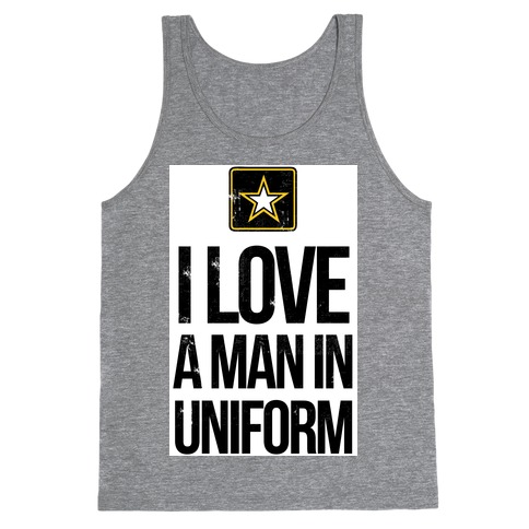I Love a Man in Uniform (Army) Tank Top