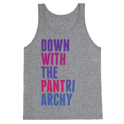 Down With The PANTriarchy Tank Top