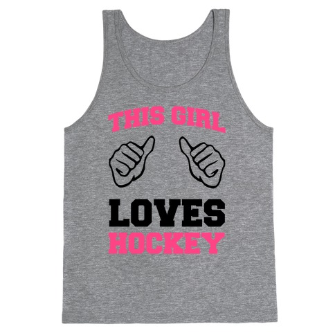 This Girl Loves Hockey Tank Top