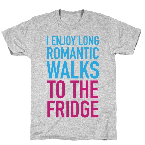 Long Romantic Walks T-Shirt