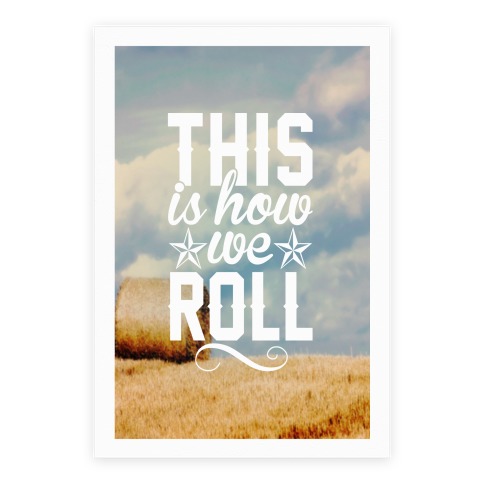 This Is How We Roll Poster
