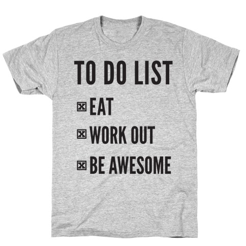 To Do List T-Shirts | LookHUMAN