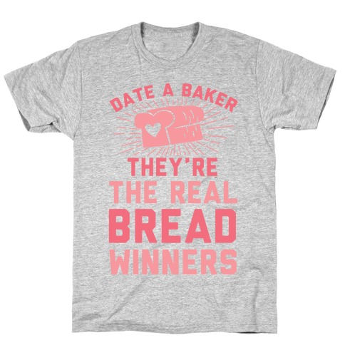 Date A Baker T-Shirt