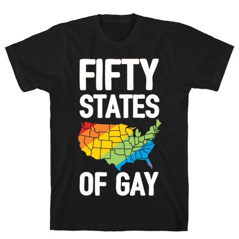 Fifty States Of Gay T-Shirt