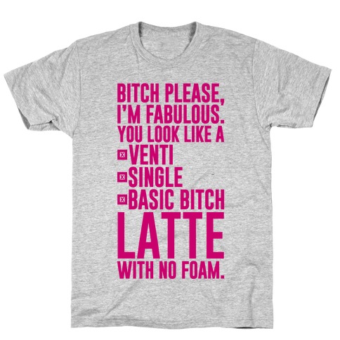 Basic Bitch Latte T-Shirt