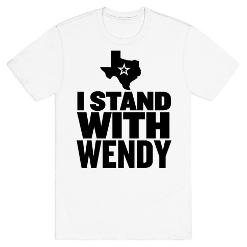 I Stand With Wendy T-Shirt