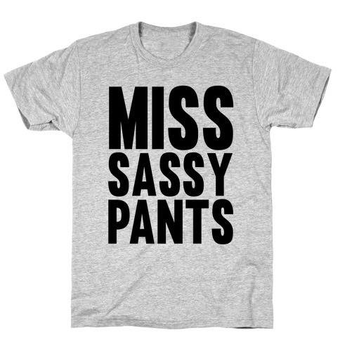Miss Sassy Pants T-Shirt