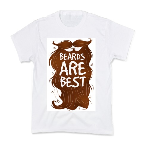 Beards Are Best Kids T-Shirt